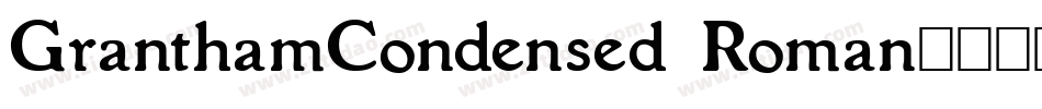GranthamCondensed Roman字体转换
